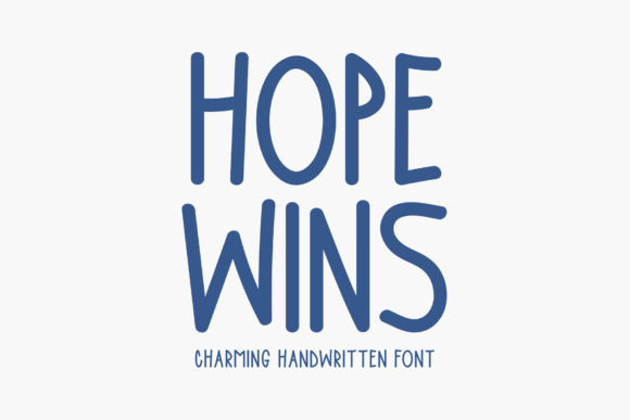 Hope Wins: A Font That Speaks with Heart