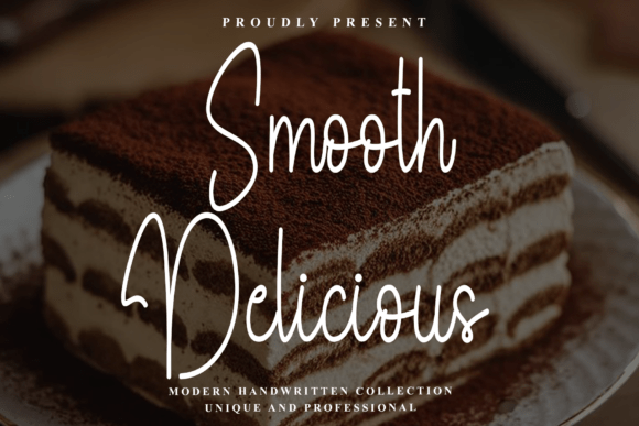 Smooth Delicious: A Modern Handwritten Font with a Fresh Aesthetic